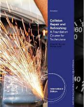 Collision Repair and Refinishing : A Foundation Course for Technicians, International Edition by Thomas, Alfred