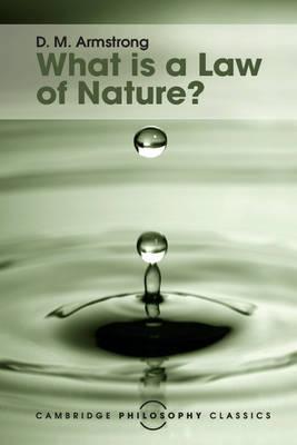 What is a Law of Nature? by Armstrong, D. M.