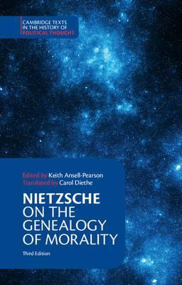 Nietzsche: On the Genealogy of Morality and Other Writings by Nietzsche, Friedrich