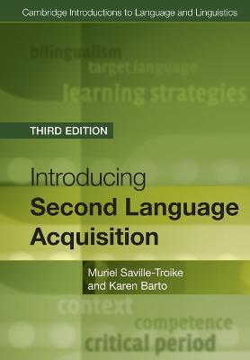 Introducing Second Language Acquisition (Cambridge Introductions to Language and Linguistics) by Saville-Troike, Muriel