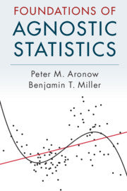 Foundations of Agnostic Statistics by  Aronow, Peter M.