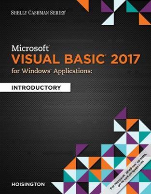 Microsoft Visual Basic 2017 for Windows Applications : Introductory  By Corinne Hoisington