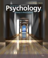 Introduction to Psychology : Gateways to Mind and Behavior  By Dennis Coon , By John Mitterer , By Tanya Martini