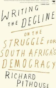 Writing the decline by Richard Pithouse