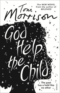 God help the child by Toni Morrison