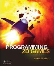 Programming 2D Games by Kelly, Charles