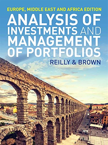 Analysis of Investment & Management of Portfolios by Reilly & Brown