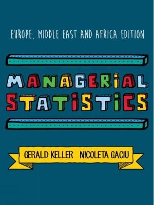 Managerial Statistics By Gerald Keller , By Nicoleta Gaciu