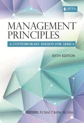 Management principles - A contemporary edition for Africa by  P.J. Smit et.al