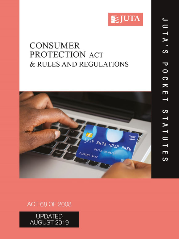 Consumer Protection Act 68 of 2008 & Rules and Regulations by Juta's Statutes Editors