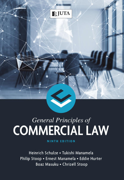 General Principles of Commercial Law 9e by Schulze, H – I H Pentz