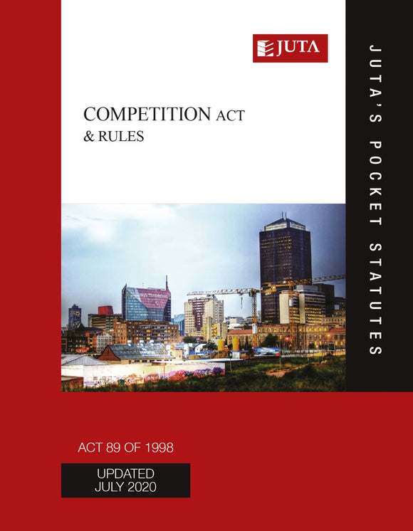 Competition Act 89 of 1998 & Rules by Juta's Statutes Editors