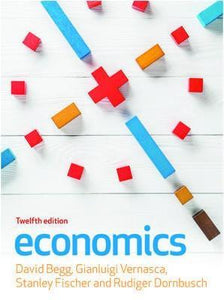 Economics, 12e by David Begg et al