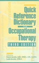 Quick Reference Dictionary for Occupational Therapy by Jacobs, Karen