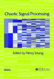 Chaotic Signal Processing by Leung, Henry