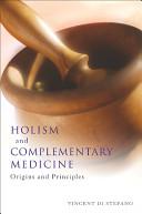 Holism and Complementary Medicine by Stefano, Vincent Di