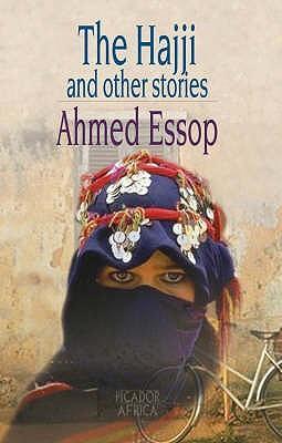 The Hajji : And Other Stories by Essop, Ahmed