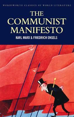 The Communist Manifesto : The Condition of the Working Class in England in 1844; Socialism: Utopian and Scientific by Karl Marx & Friedrich Engels