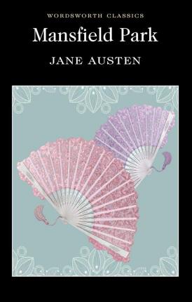 Mansfield Park by  Jane Austen