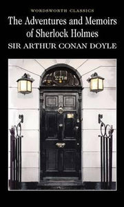 The Adventures & Memoirs of Sherlock Holmes by Sir Arthur Conan Doyle