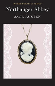 Northanger Abbey by  Jane Austen