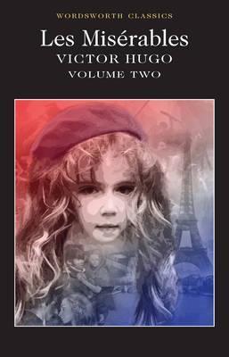 Les Miserables Volume Two by Victor Hugo