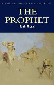 The Prophet by  Kahlil Gibran