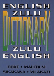ENGLISH-ZULU, ZULU-ENGLISH DICTIONARY by Doke, Clement Martyn