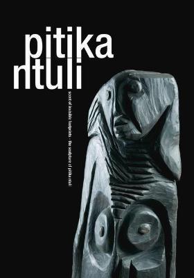 Scent of Invisible Footprints : The Sculpture of Pitika Ntuli
