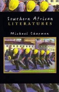 Southern African Literatures: Second Edition by Chapman, Michael