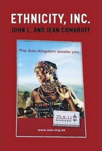 Ethnicity, Inc. by John L. Comaroff & Jean Comaroff