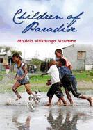 Children of Paradise by Mbulelo Vizikhungo Mzamane