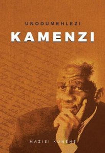 Unodumehlezi Kamenzi by Mazisi Kunene