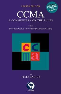 CCMA: A commentary on the rules by Peter Kantor