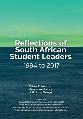 Reflections of South African Student Leaders by Luescher, Thierry M.