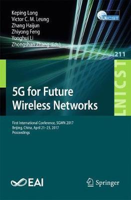 5G for Future Wireless Networks by Long, Keping