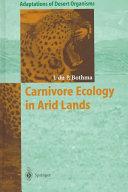 Carnivore Ecology in Arid Lands by Bothma, J. du P.