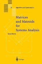 Matrices and Matroids for Systems Analysis by Murota, Kazuo