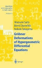 Groebner Deformations of Hypergeometric Differential Equations by Saito, Mutsumi