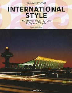 World Architecture: International Style by Khan, Hasan-Uddin