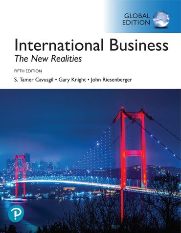 International Business: The New Realities, Global Edition, 5th edition