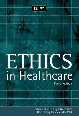 Ethics in healthcare by Dirk Van Der Wal