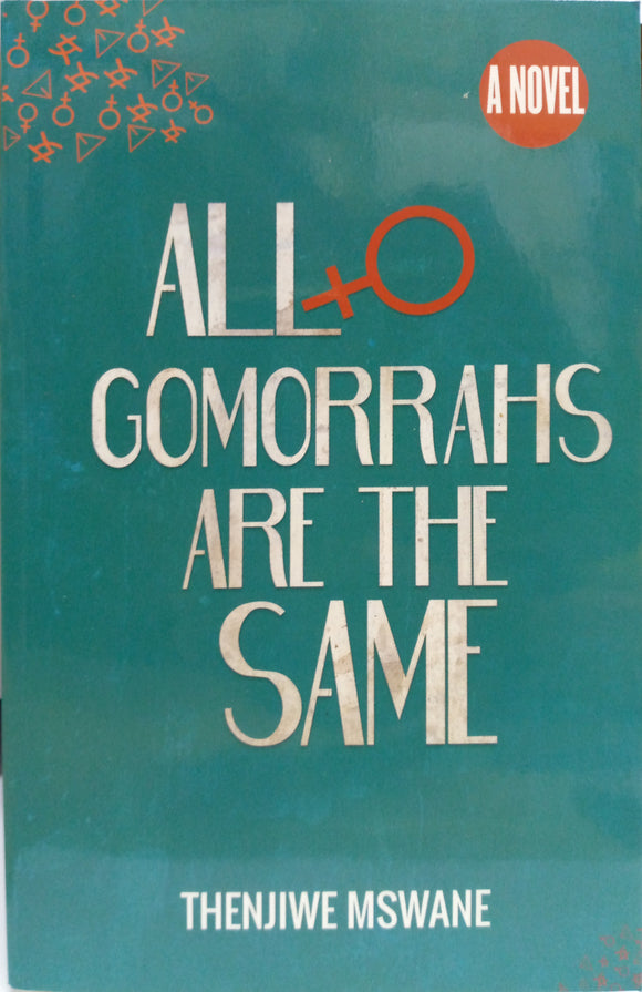 All Gomorrah's are the same by Thenjiwe Mswane
