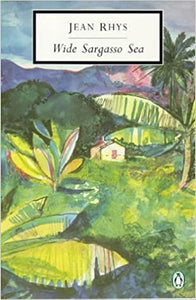 Wild Sargasso Sea by Jean Rhys