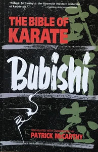 Bible of Karate : The Bubishi by Patrick McCarthy