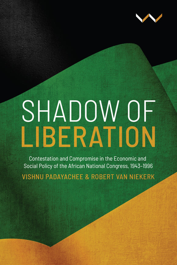Shadow of Liberation by van Niekerk, R & Padayachee, V