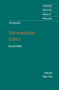 Aristotle Nicomachean Ethics edited by Roger Crisp