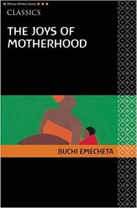 The Joys of Motherhood by Buchi Emechta (Author)