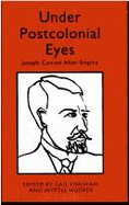Under Post Colonial Eyes: Joseph Conrad After Empire by Gail Fincham and Myrtle Hooper