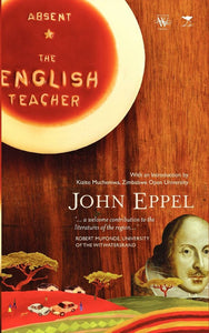 Absent the English Teacher by Eppel, J